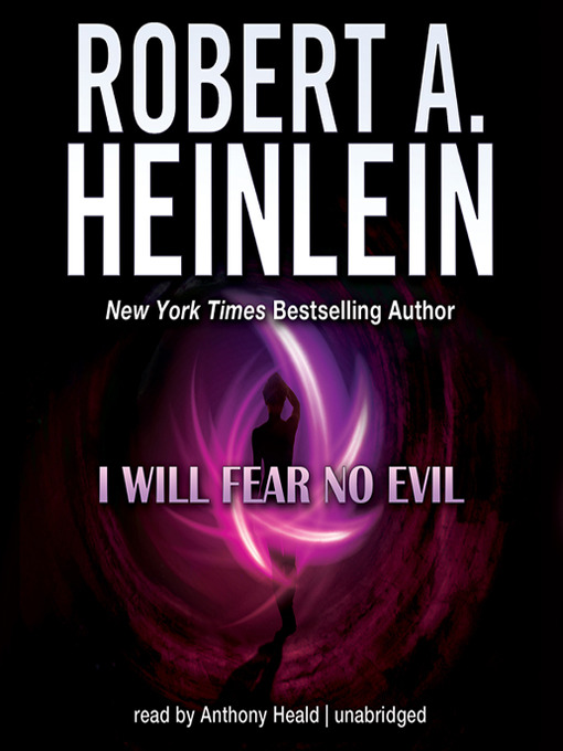 Title details for I Will Fear No Evil by Robert A. Heinlein - Available